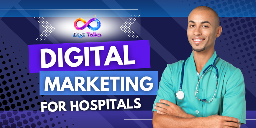 Digital Marketing for Hospitals