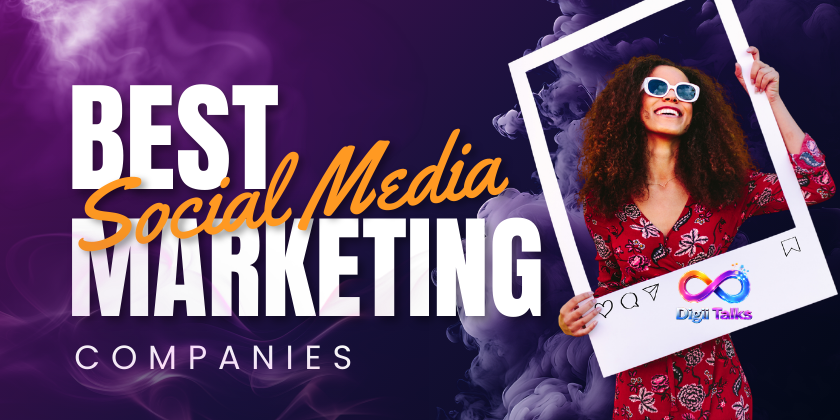 Best social media marketing companies