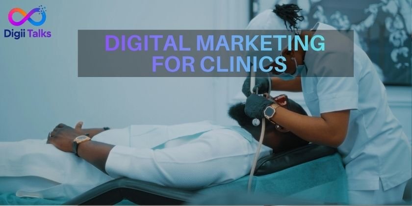Digital Marketing for Clinics