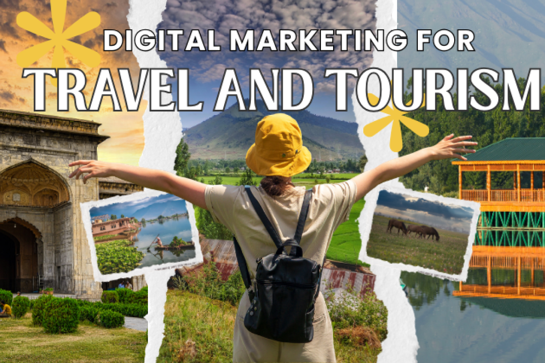 Digital Marketing for Travel and Tourism