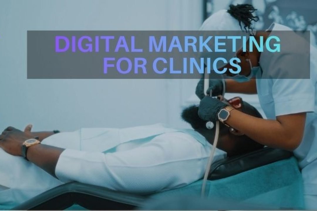 Digital Marketing for Clinics
