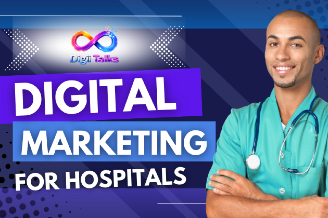 Digital Marketing for Hospitals
